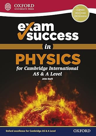 OUP-Exams Success in Physics for AS & A Level-John Quill