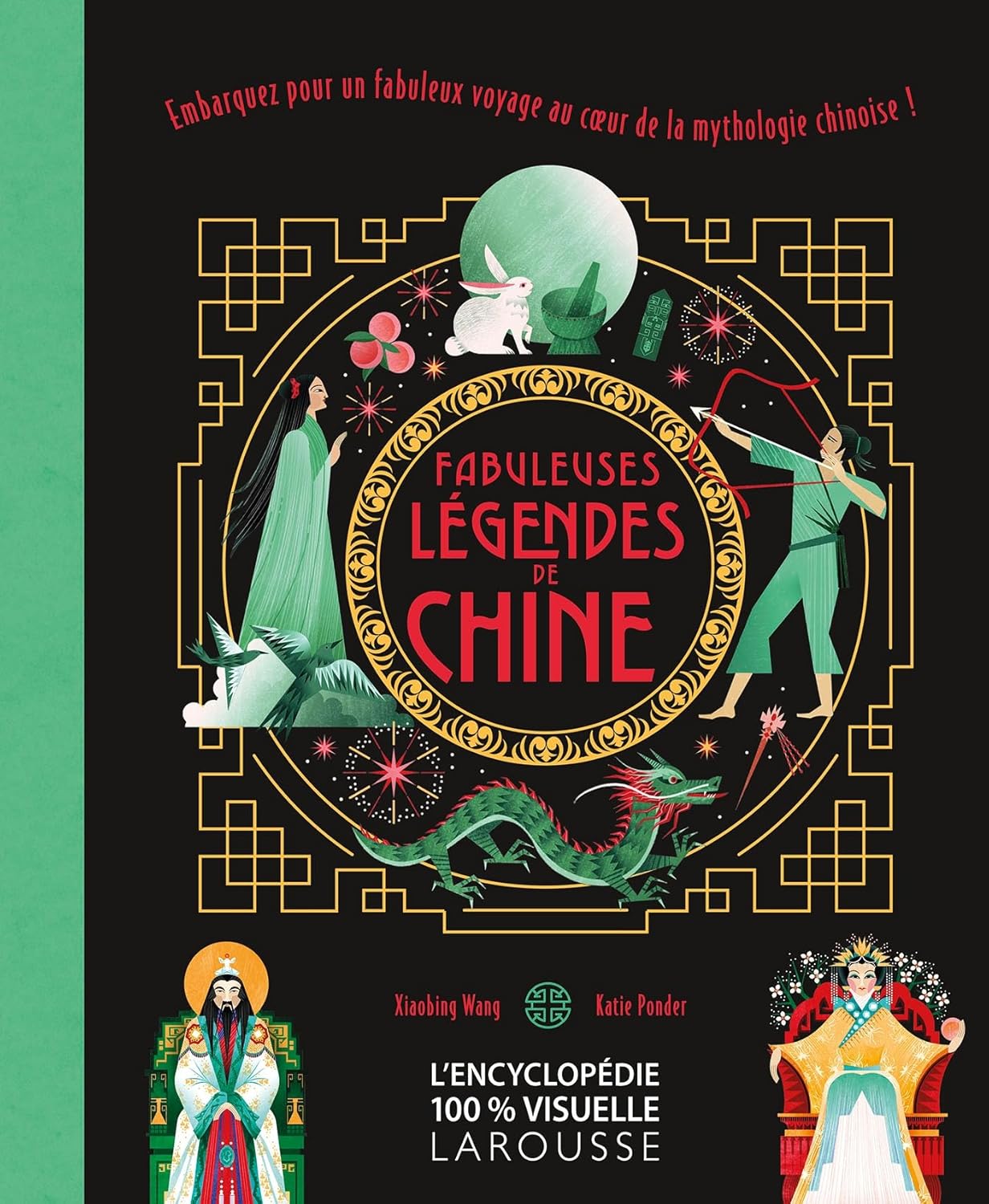 Larousse Fabuleuses Légendes De Chine