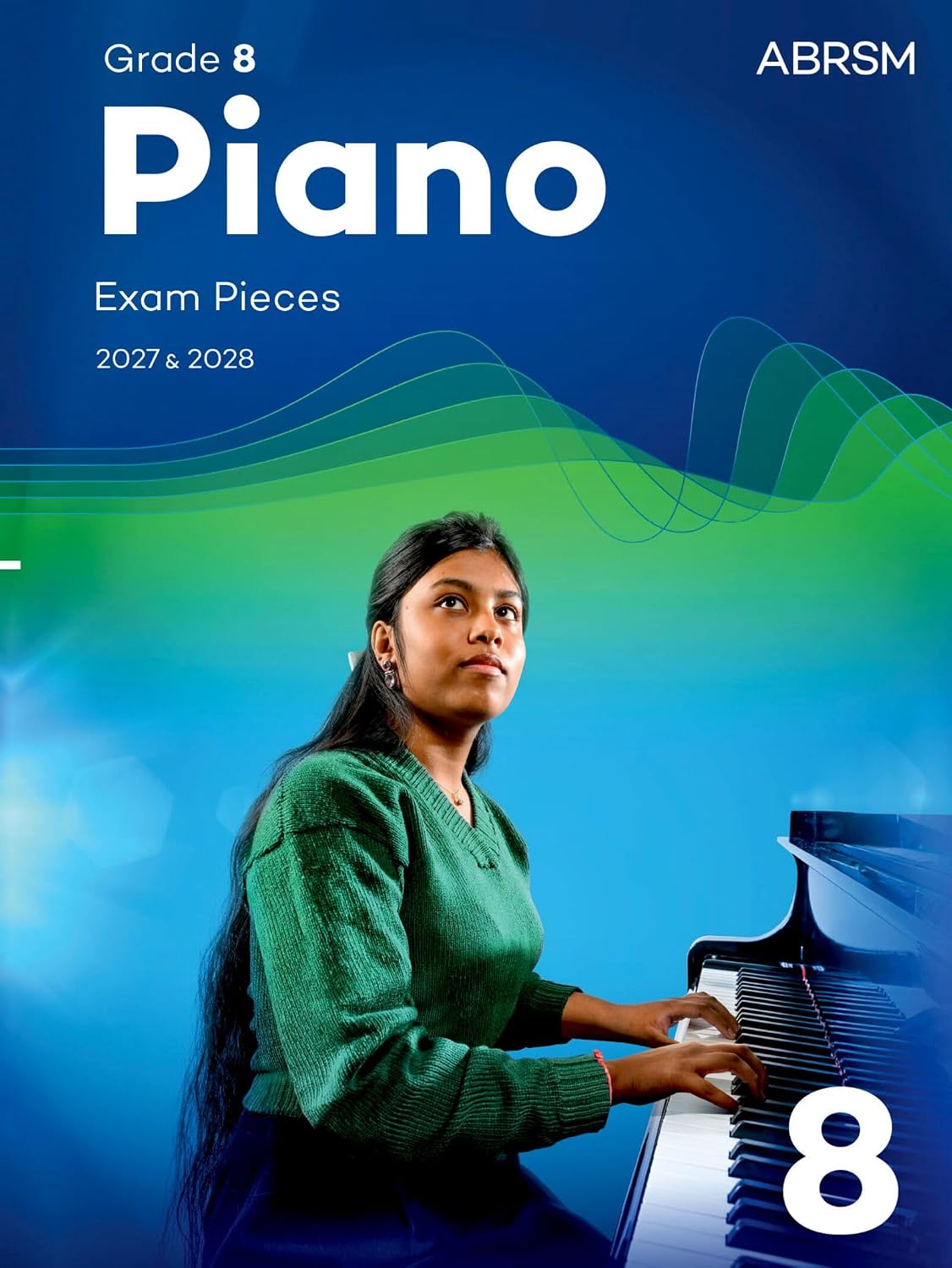 Piano Exam Pieces 2027 & 2028 Abrsm Grade 8