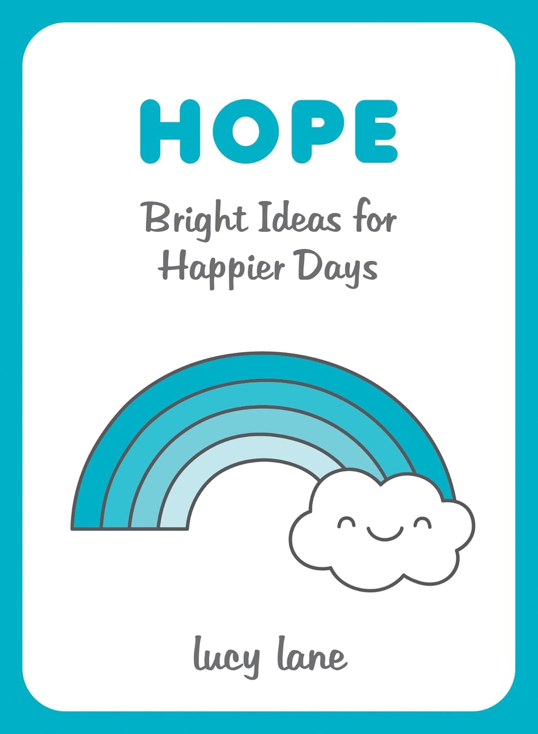 Hope - Bright Ideas For Happier Days