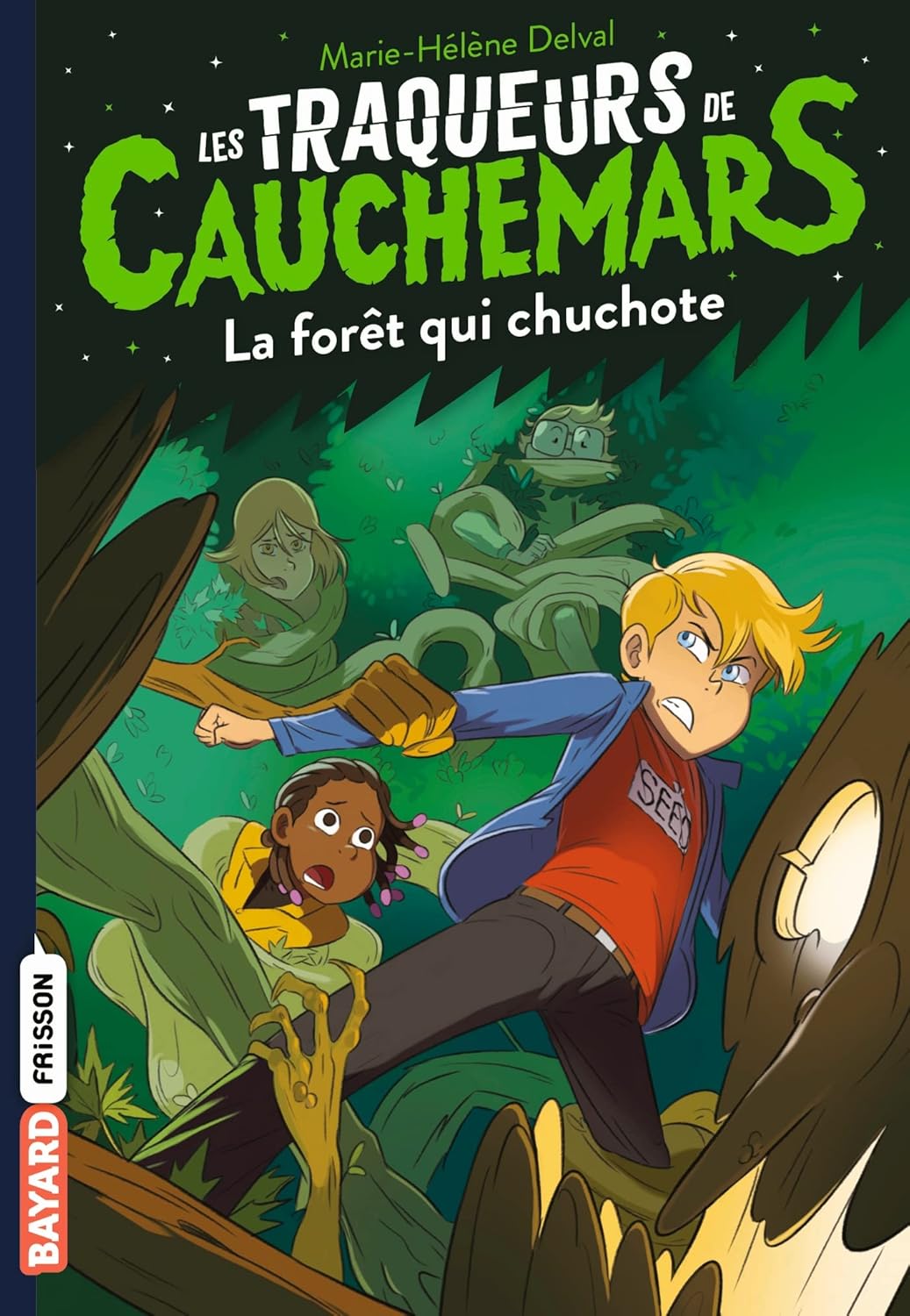 La Forêt Qui Chuchote - Les Traqueurs De Cauchemars #1