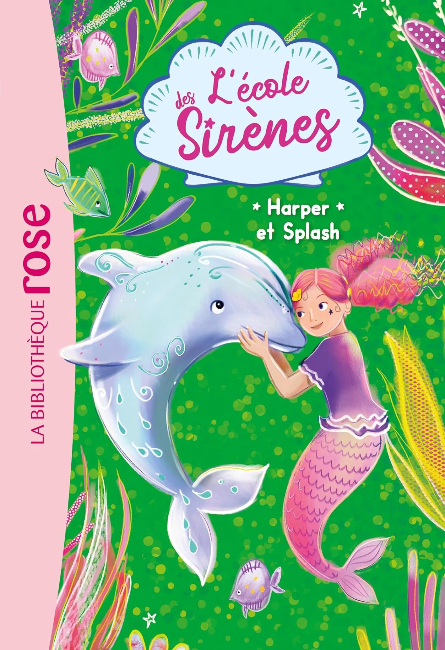 Harper Et Splash - L'École Des Sirènes #6