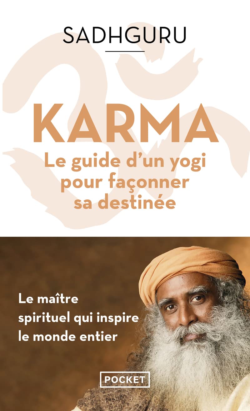 Karma - Le Guide D'Un Yogi Pour Façonner Sa Destinée - Sadhguru