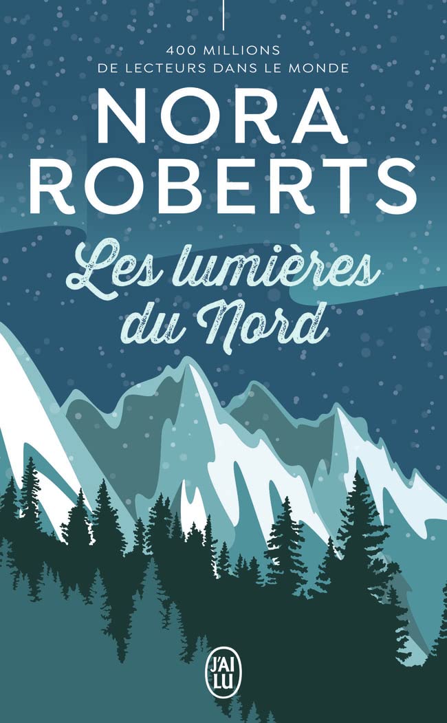 Les Lumières Du Nord - Nora Roberts