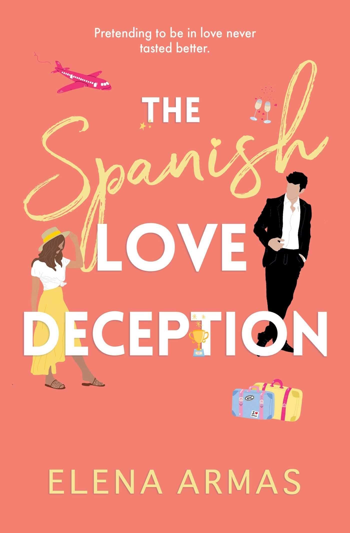 The Spanish Love Deception #1 - Elena Armas
