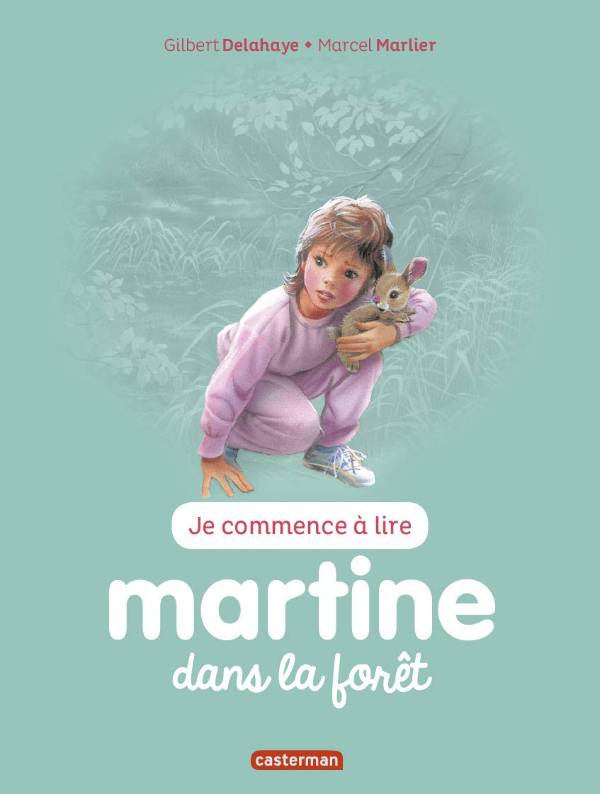 Je Commence a Lire Avec Martine: Martine Dans La Forêt Tome 33