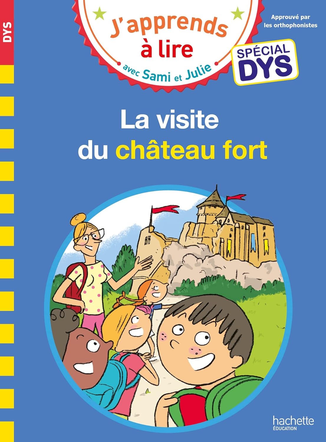La Visite Du Château Fort - Sami Et Julie - Spécial Dyslexie