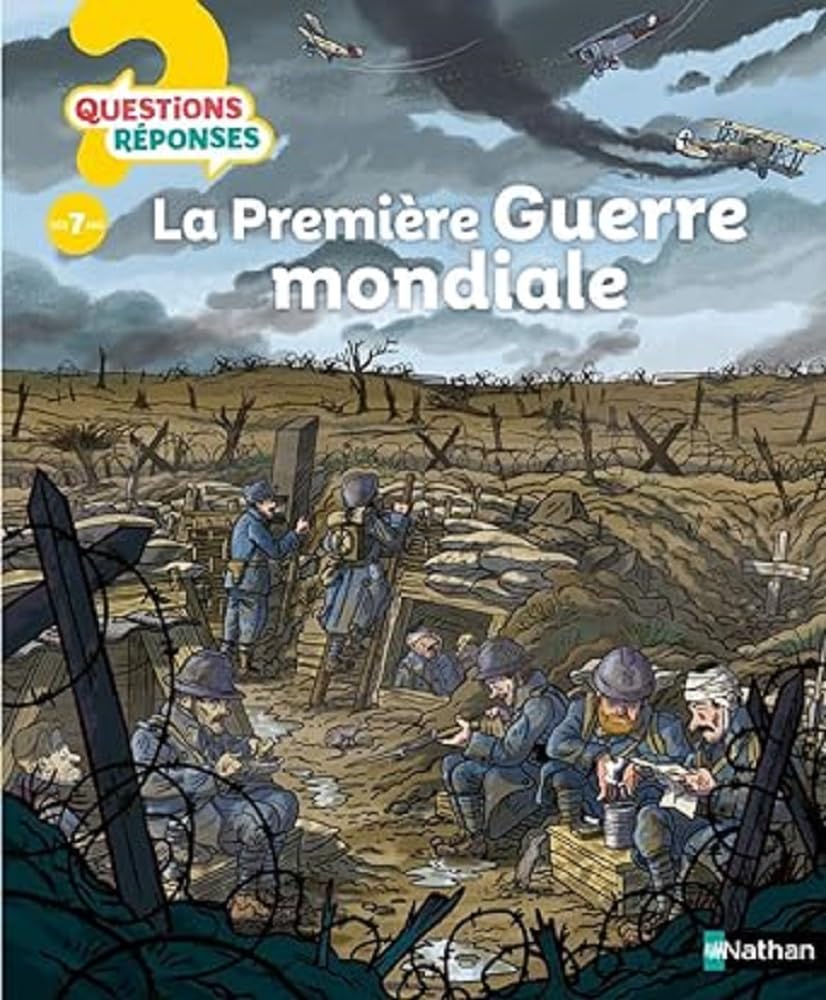 La Première Guerre Mondiale - Questions Réponses