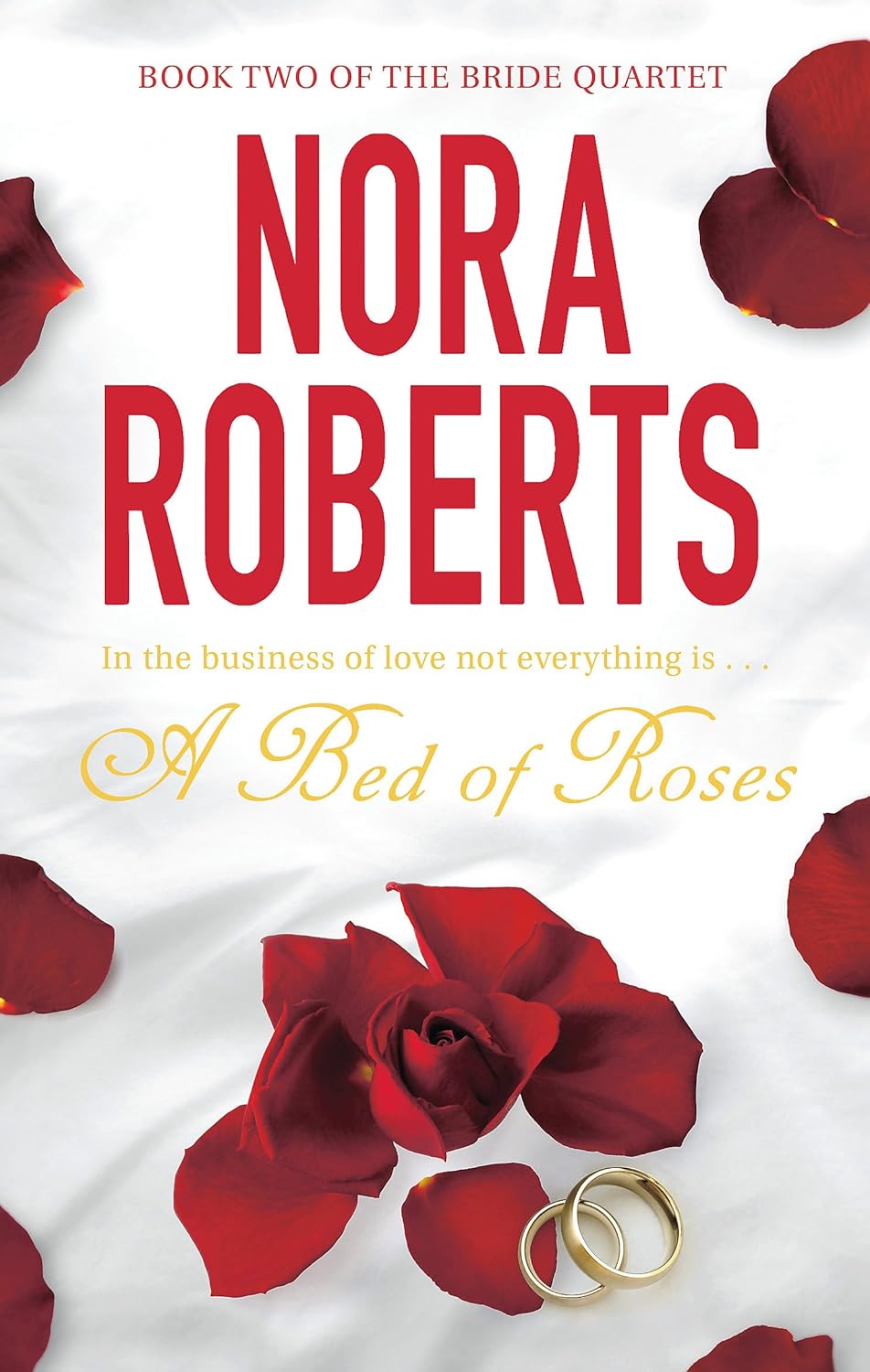 A Bed Of Roses - Nora Roberts