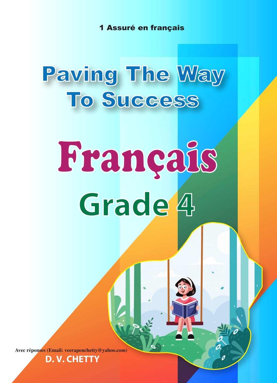Français - Paving The Way To Success - Grade 4 (Chetty)