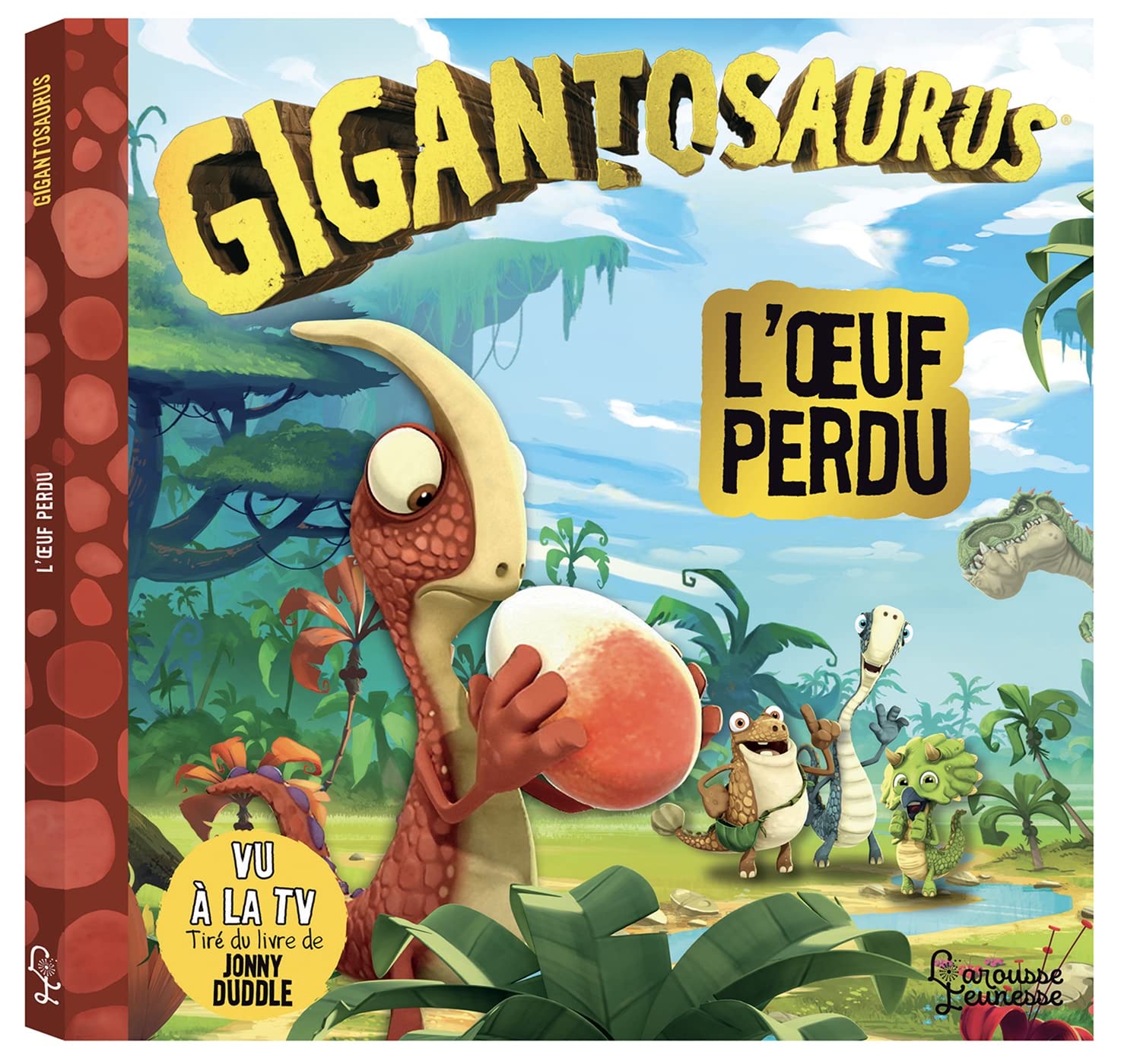 L'oeuf Perdu - Gigantosaurus
