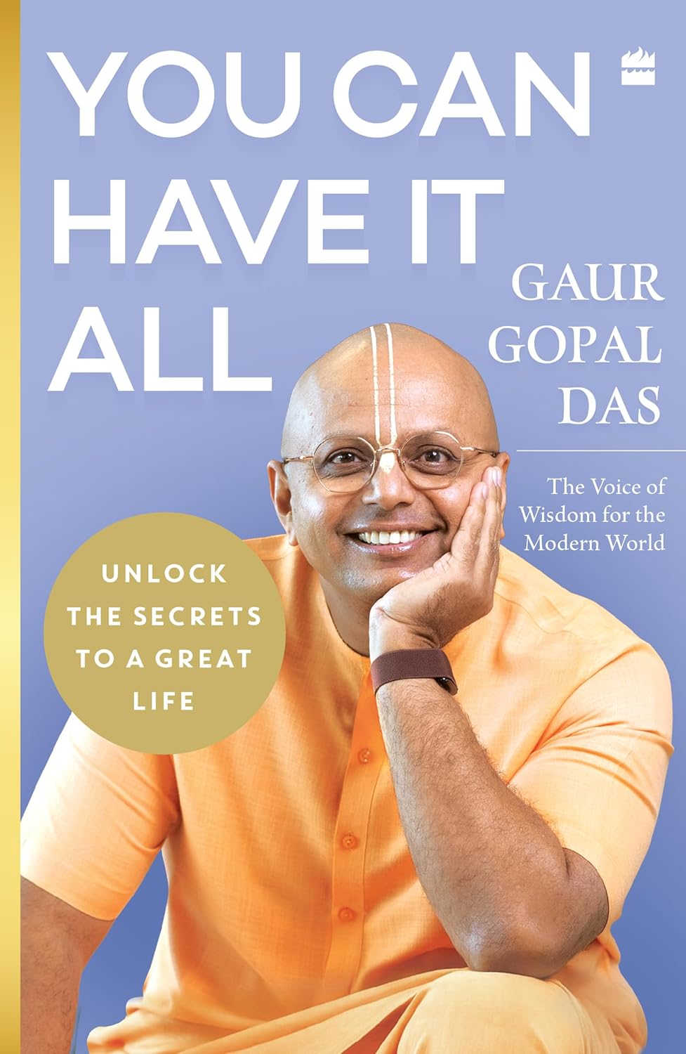 You Can Have It All - Gaur Gopal Das (Hardcover)
