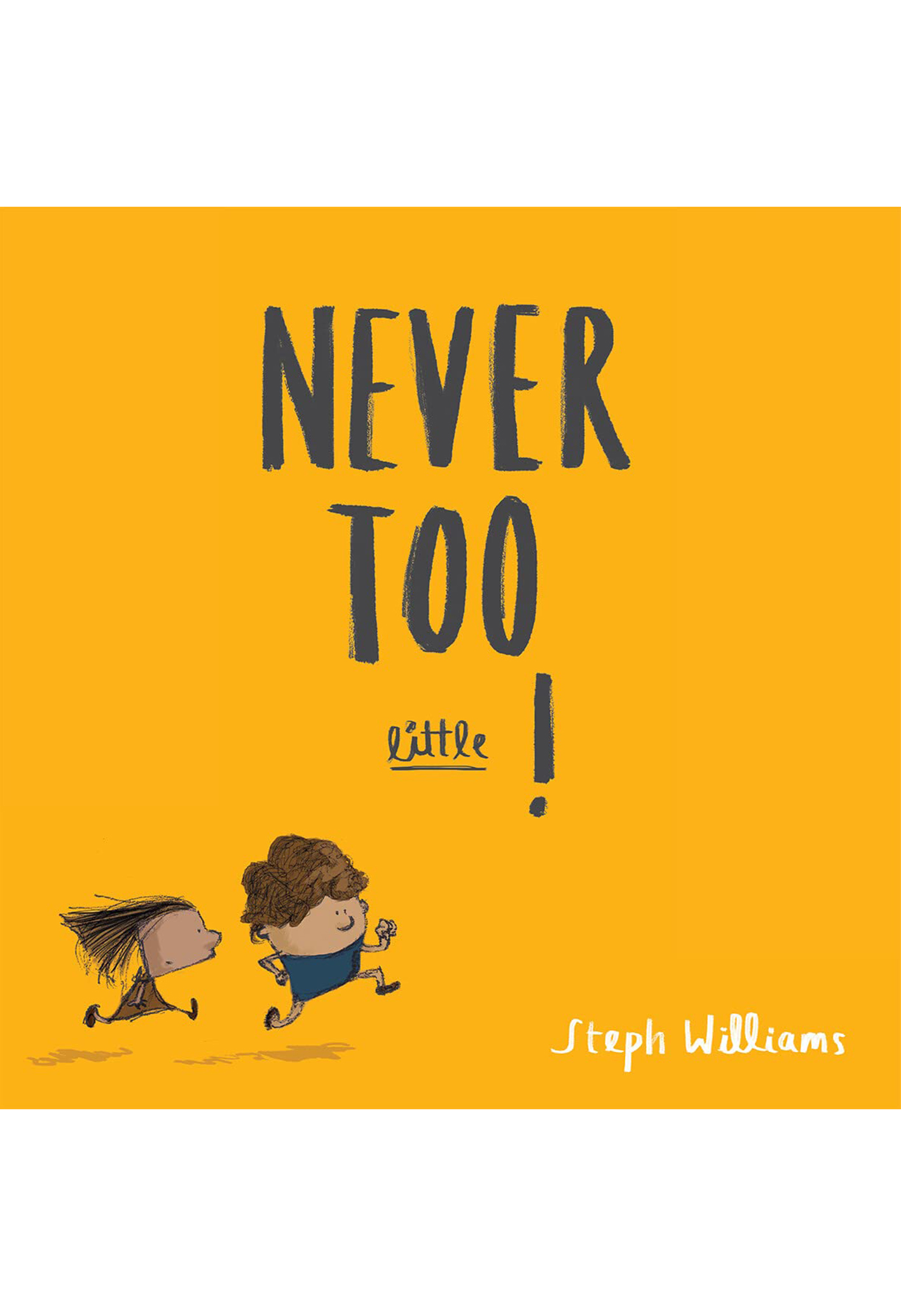 Never Too Little-Steph Williams