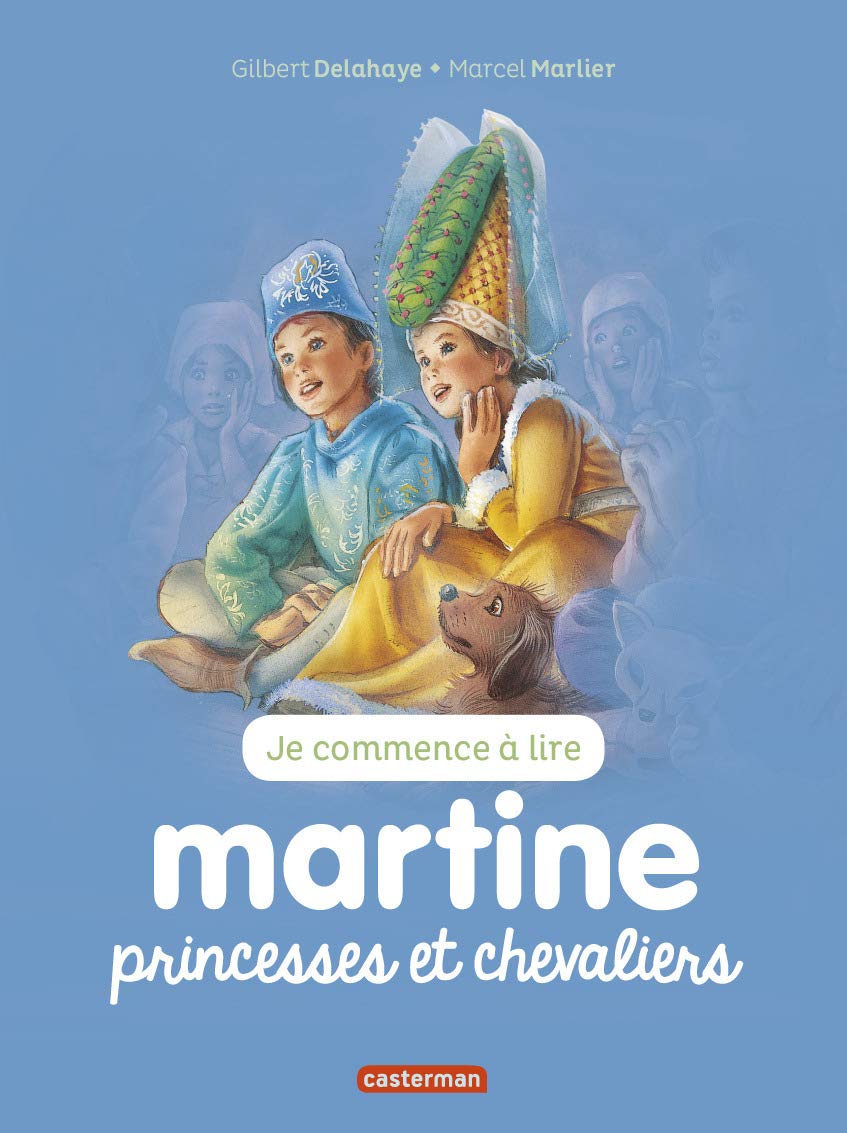 Je Commence a Lire Avec Martine: Princesses et Chevaliers Tome 24