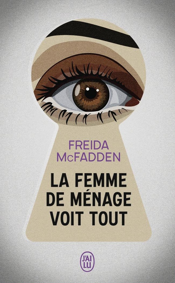 La Femme De Ménage Voit Tout #3 - Freida McFadden