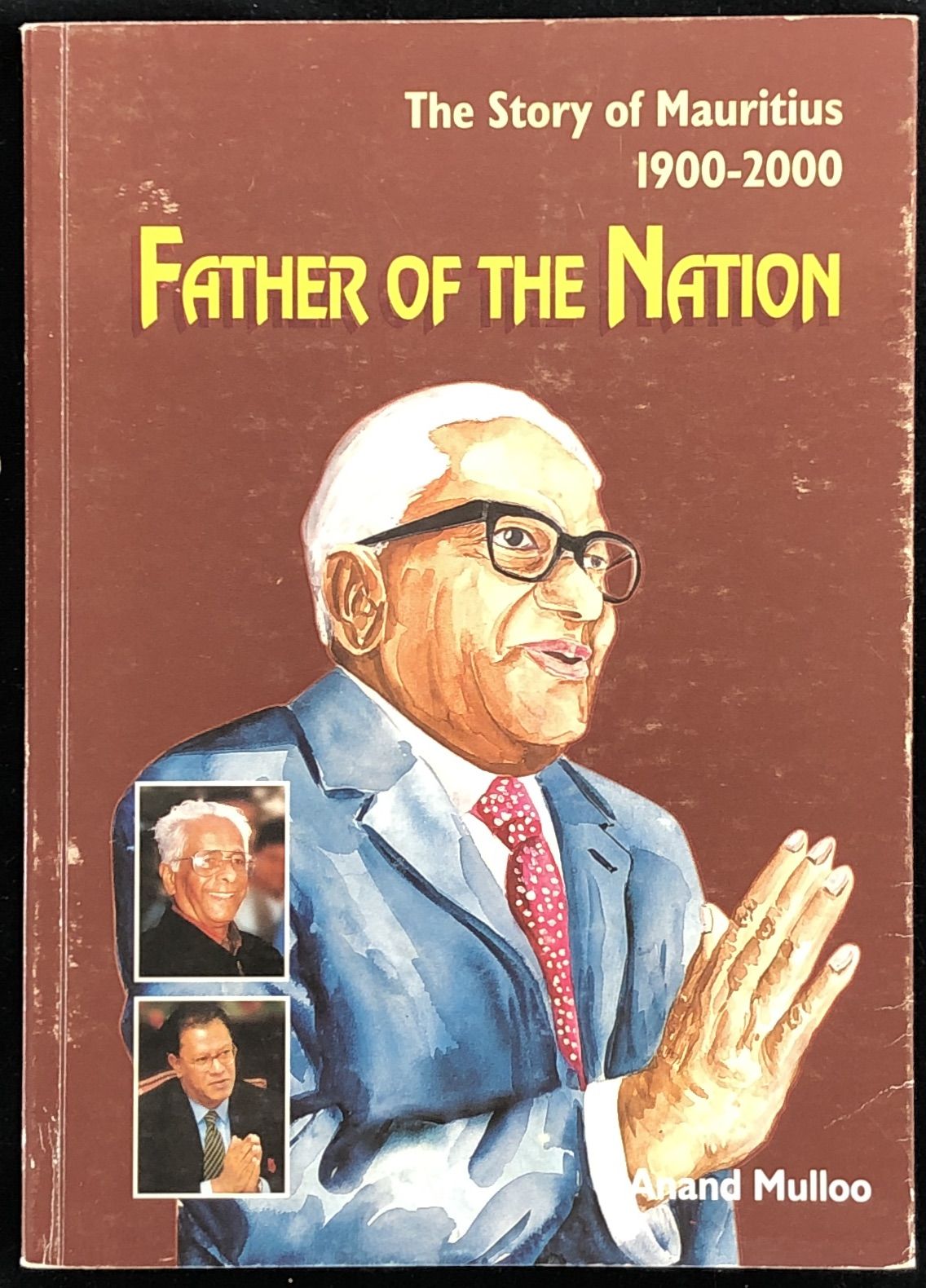 Sir Seewoosagur Ramgoolam - The Father Of Nation