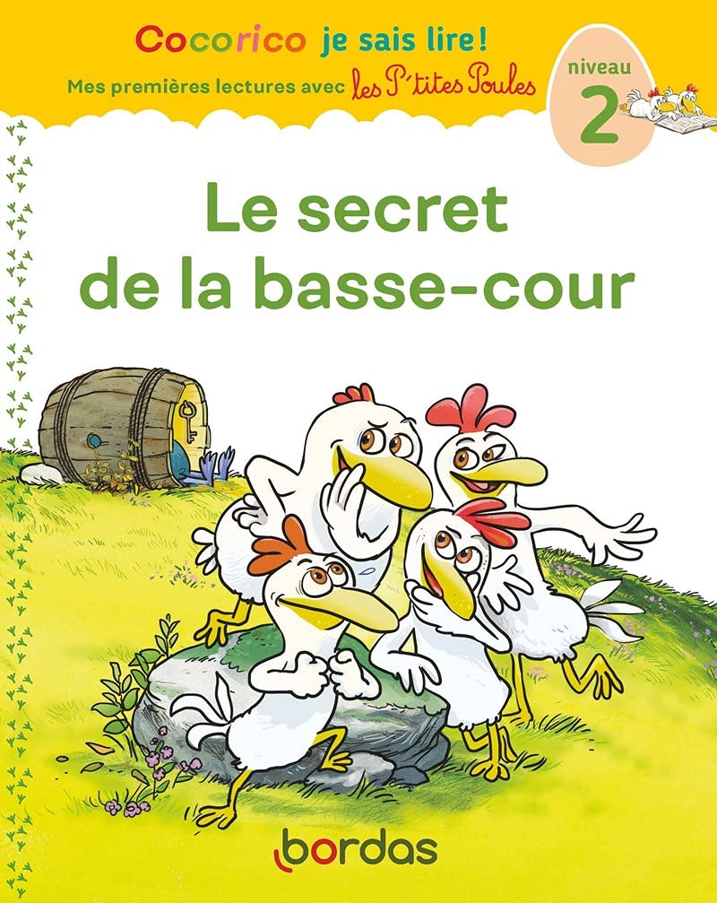 Le Secret De La Basse-Cour - Cocorico Je Sais Lire! - Niv 2