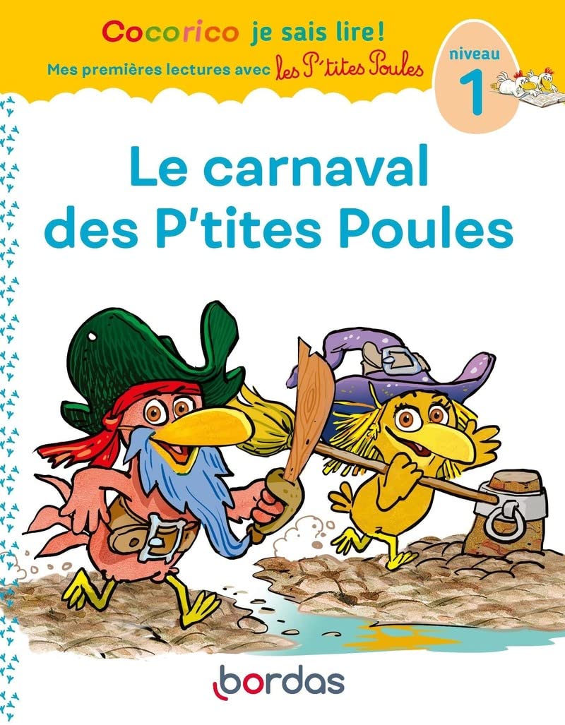 Le Carnaval Des P'tites Poules - Cocorico Je Sais Lire! - Niv 1