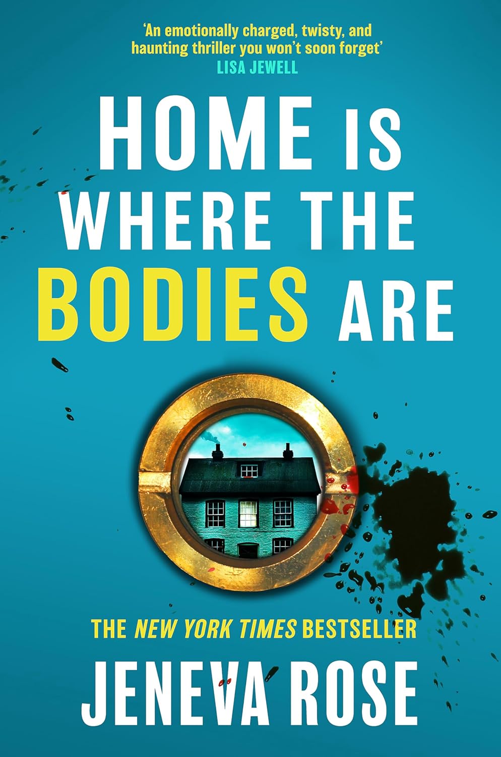 Home Is Where The Bodies Are - Jeneva Rose