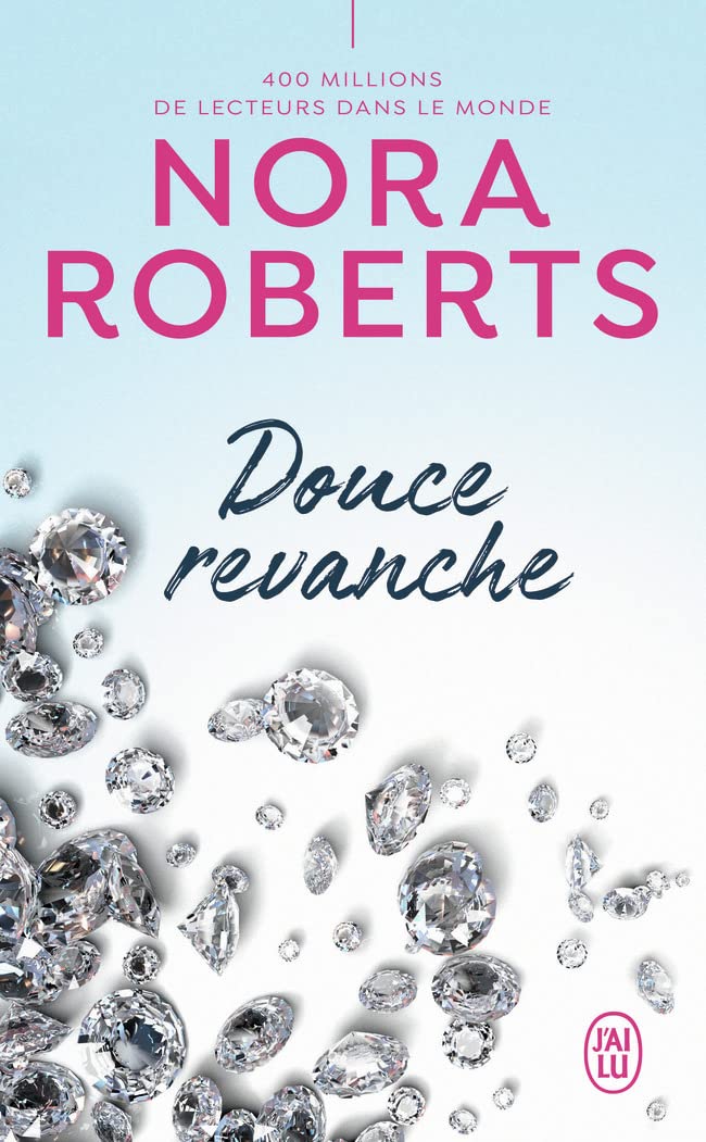 Douce Revanche - Nora Roberts