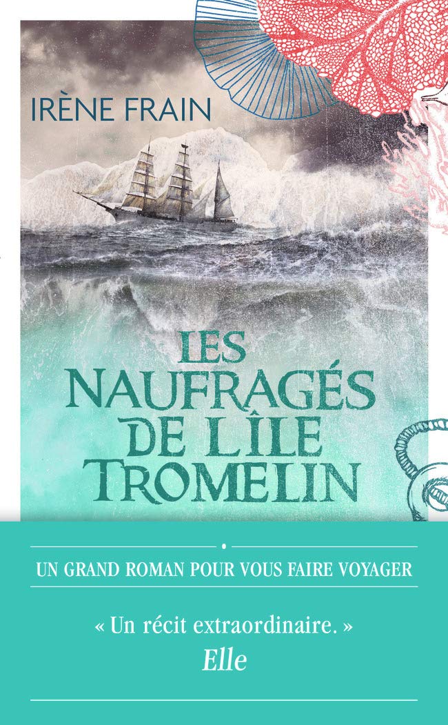 Les Naufragés De L'Île Tromelin - Irène Frain