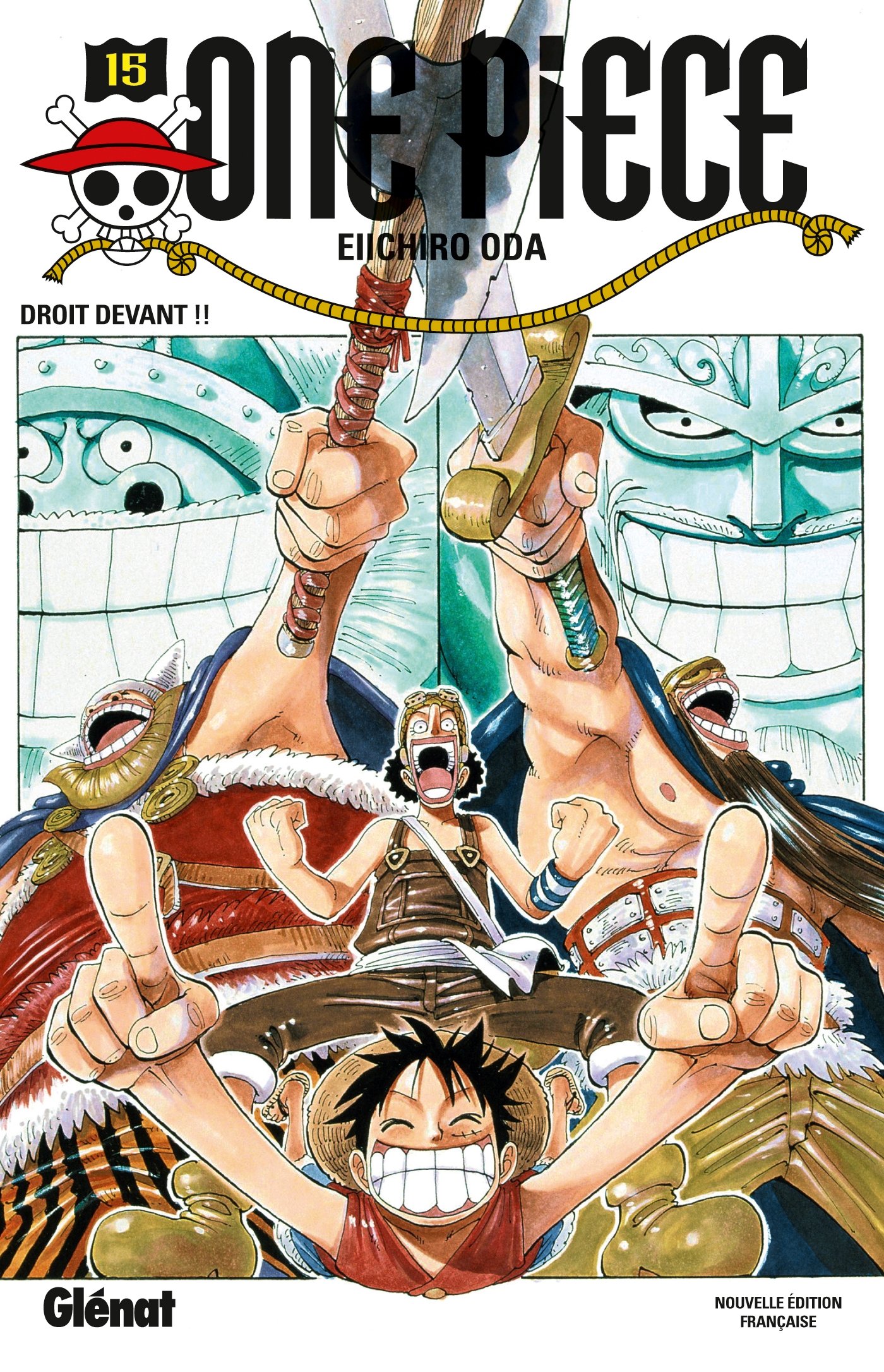 One Piece - Droit devant !! Tome 15 - Eiichiro Oda