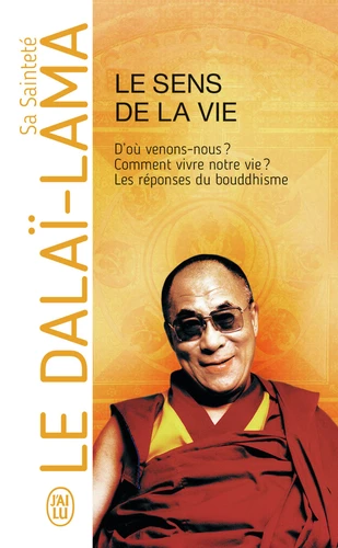 Le Sens De La Vie - Sa Sainteté Le Dalaï-Lama