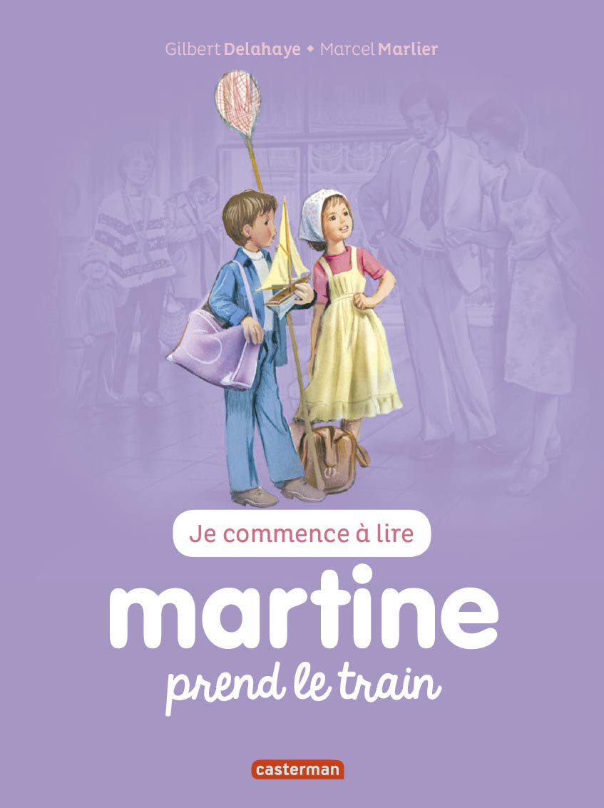 Je Commence A Lire Avec Martine: Martine Prend Le Train Tome 44
