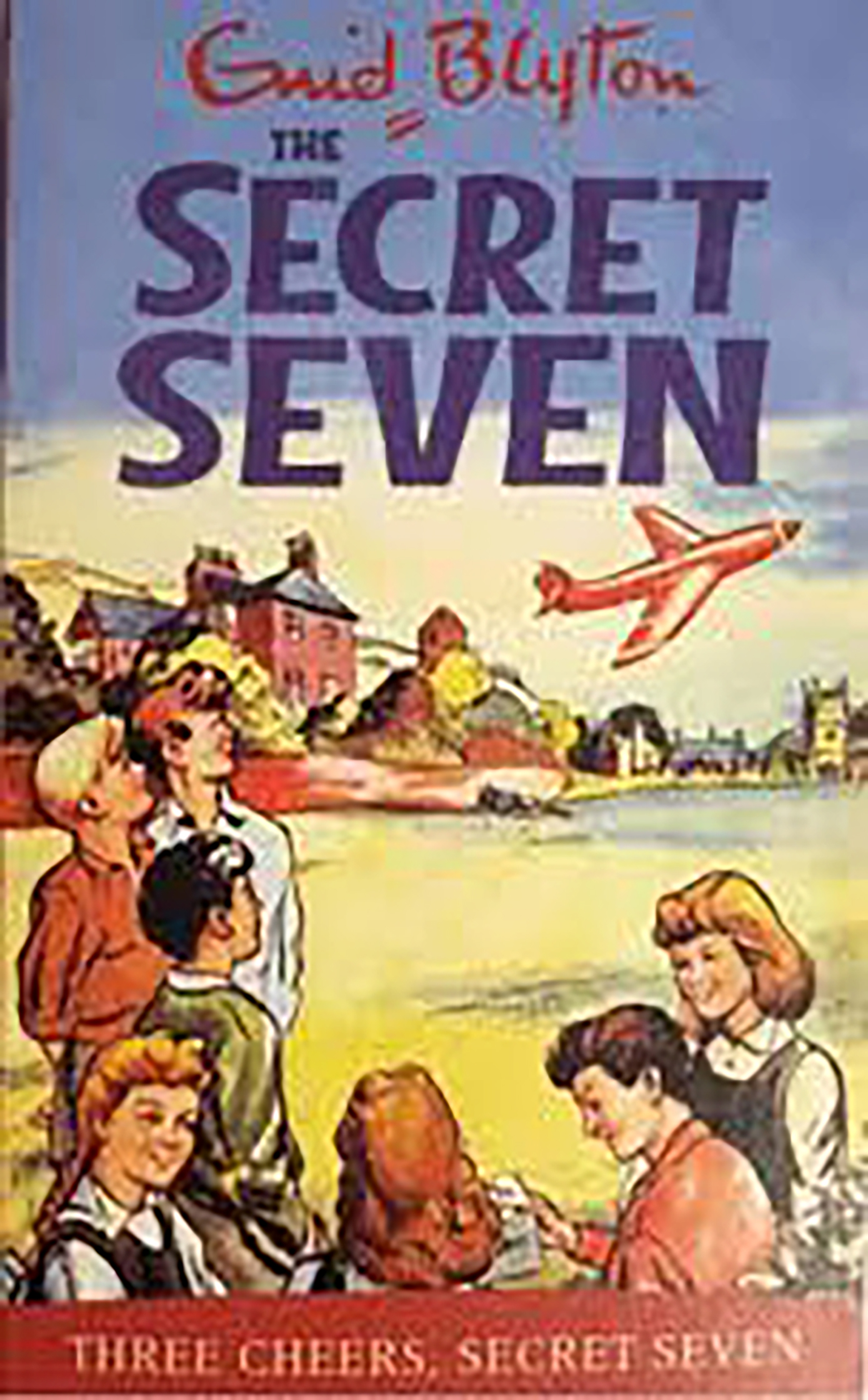 8 | Three Cheers Secret Seven  - THE SECRET SEVEN - Enid Blyton