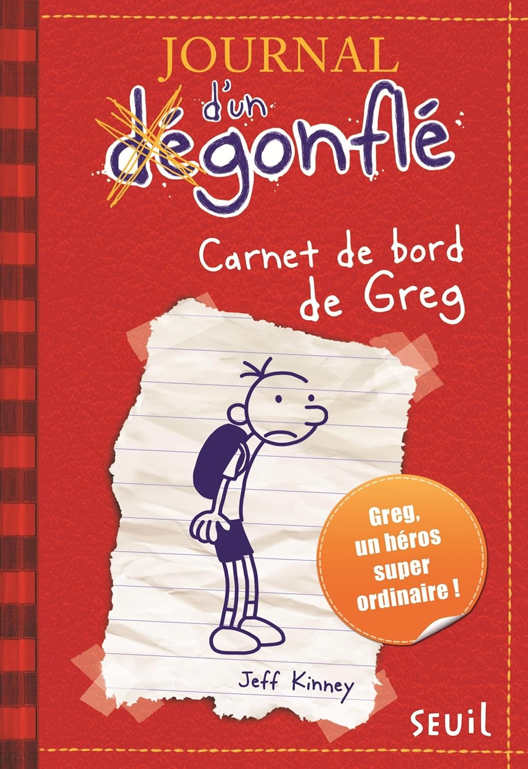 Carnet De Bord De Greg - Journal D'Un Dégonflé - Tome 1