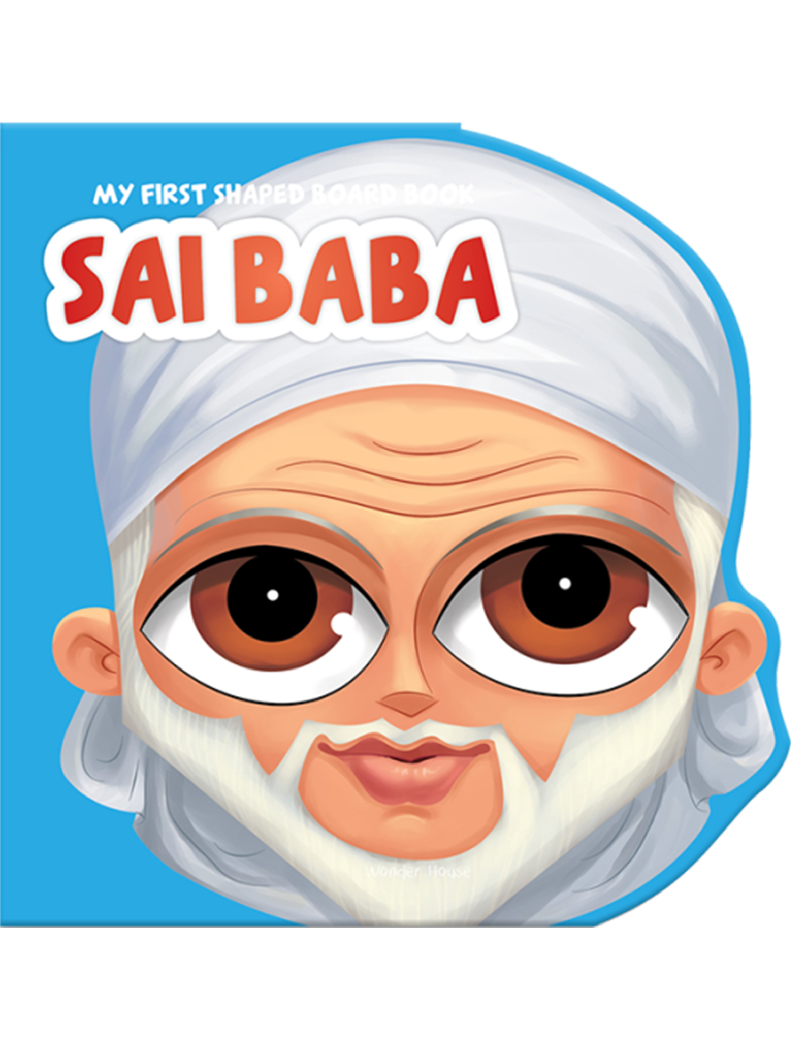 My First Shaped Board Book: Illustrated Sai Baba Hindu Mythology Picture Book for Kids Age 2+