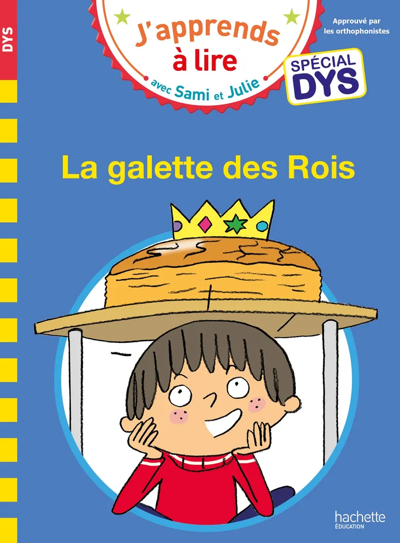 La Galette Des Rois - Sami Et Julie - Spécial Dyslexie