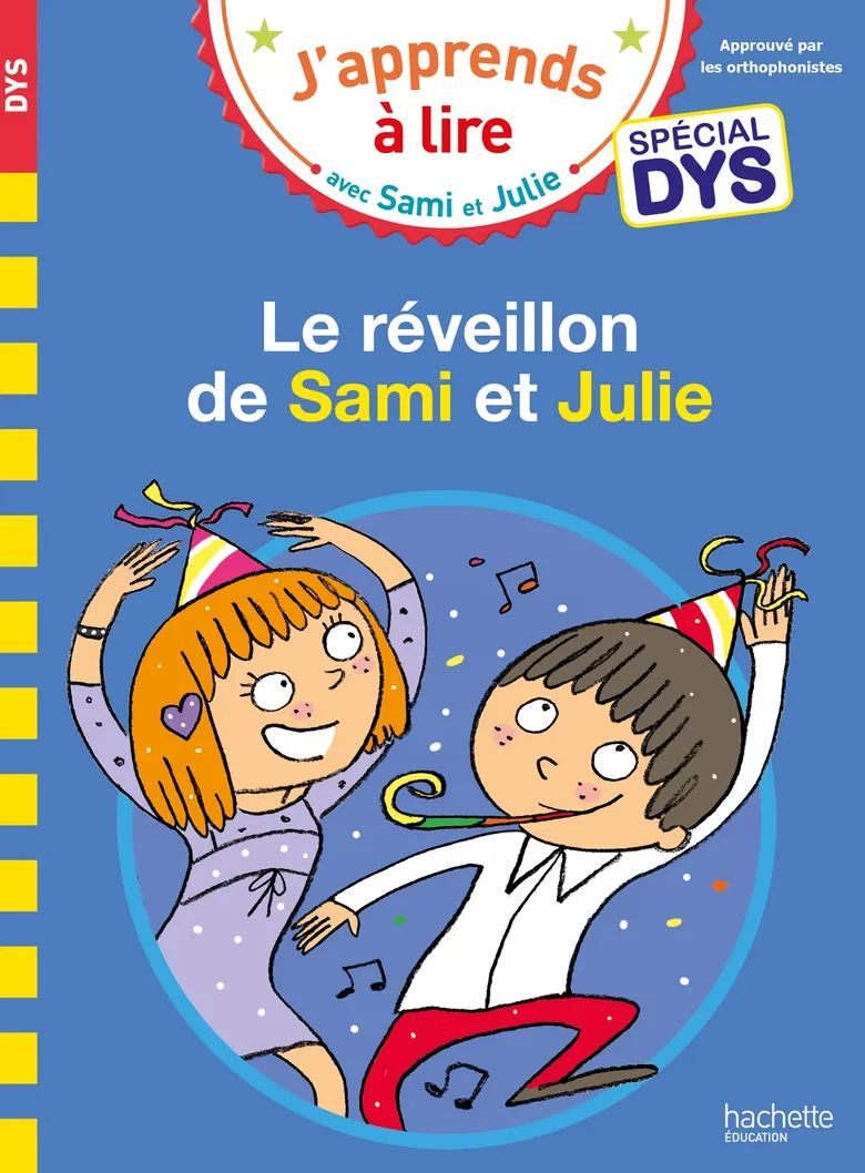 Le Réveillon De Sami Et Julie - Spécial Dyslexie