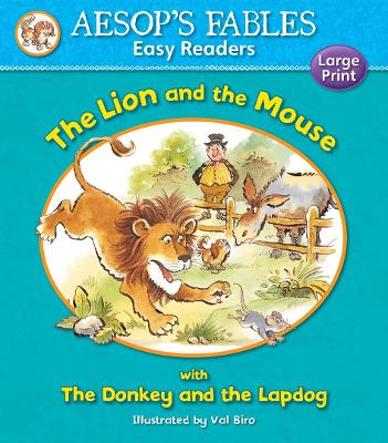 THE LION AND THE MOUSE & THE DONKEY AND THE LAPDOG (AESOP'S FABLES EASY READERS)