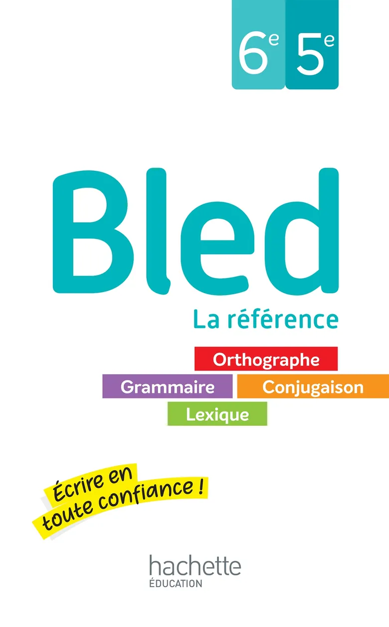 BLED LA REFERENCE - ORTHOGRAPHE GRAMMAIRE CONJUGAISON LEXIQUE