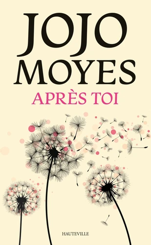 Après Toi #2 - Jojo Moyes