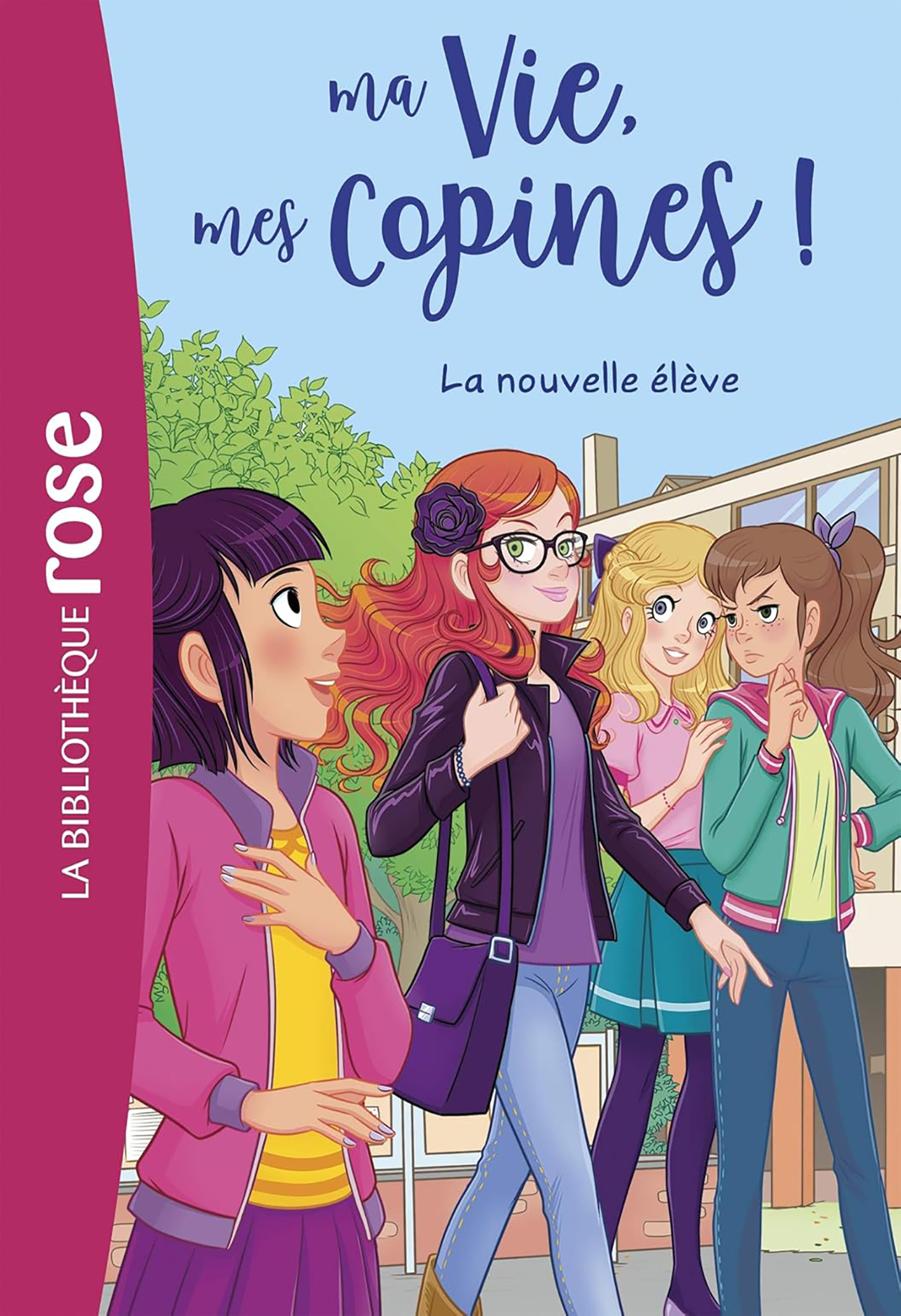 Ma Vie Mes Copines Tome 18- La Nouvelle Eleve