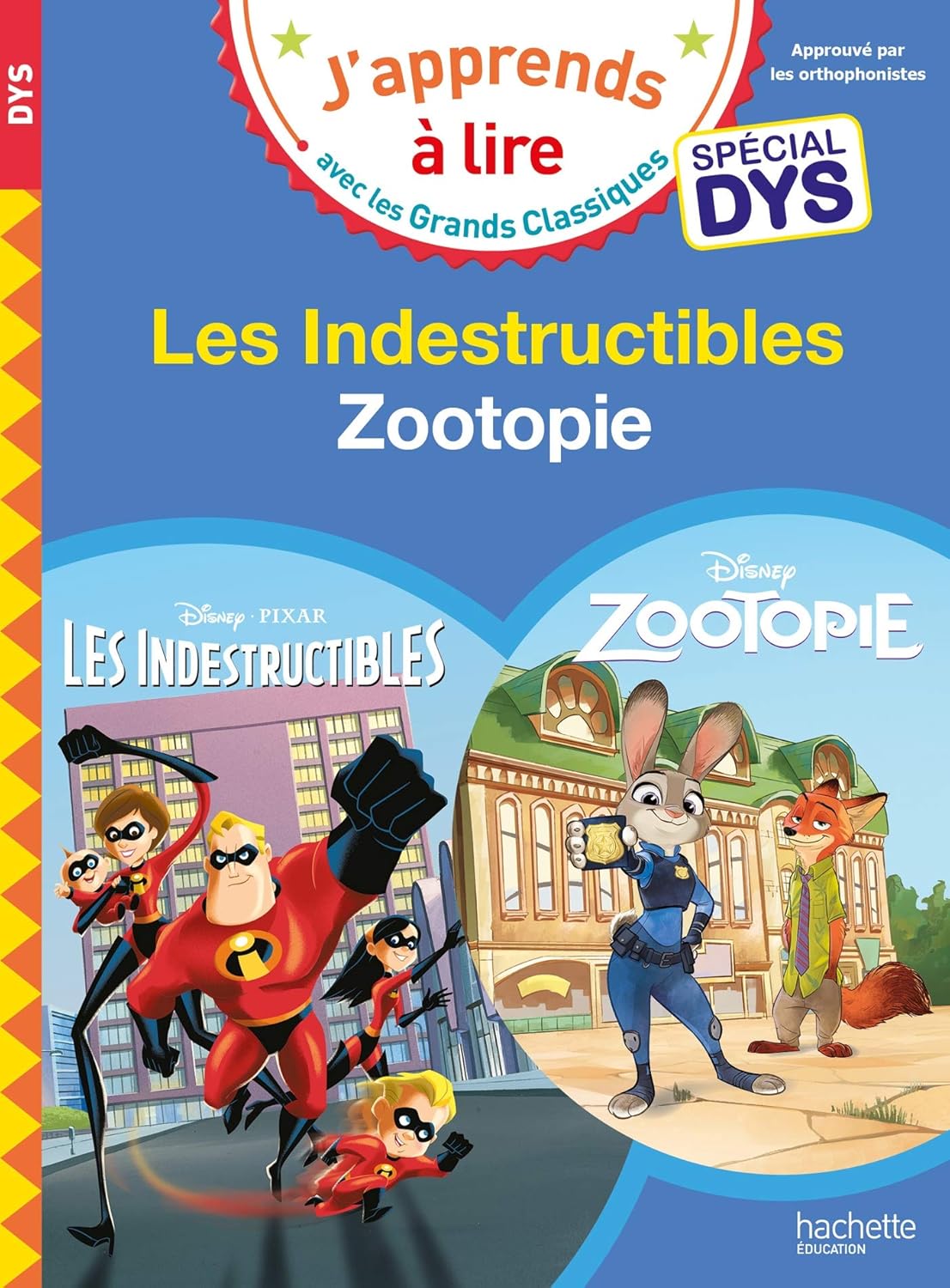 Les Indestructibles & Zootopie - Les Grands Classiques - Spécial Dyslexie