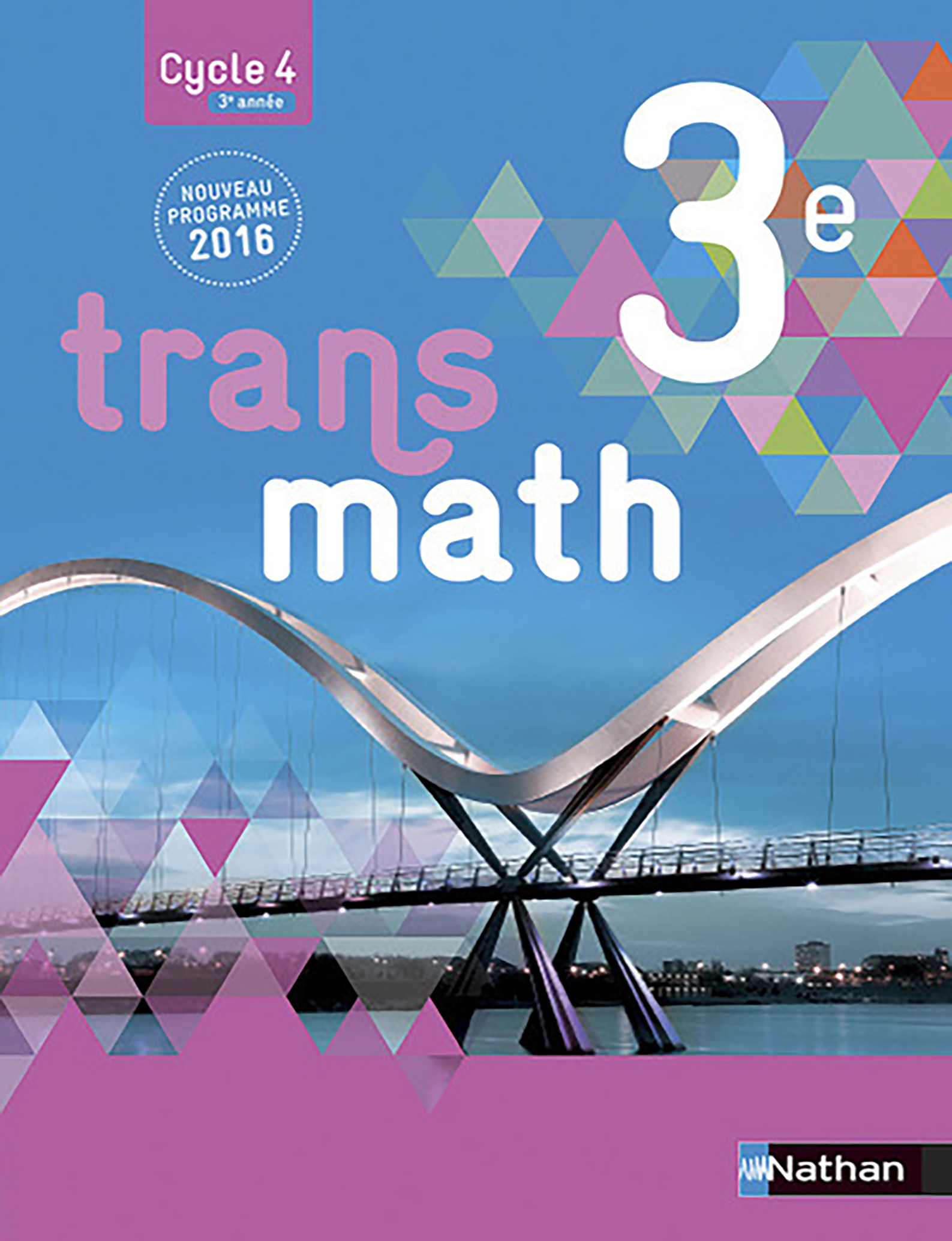 Transmath 3e ed 2016- Manuel Eléve Grand Format