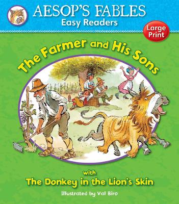 THE FARMER AND HIS SONS & THE DONKEY IN THE LION'S SKIN (AESOP'S FABLES EASY READERS)