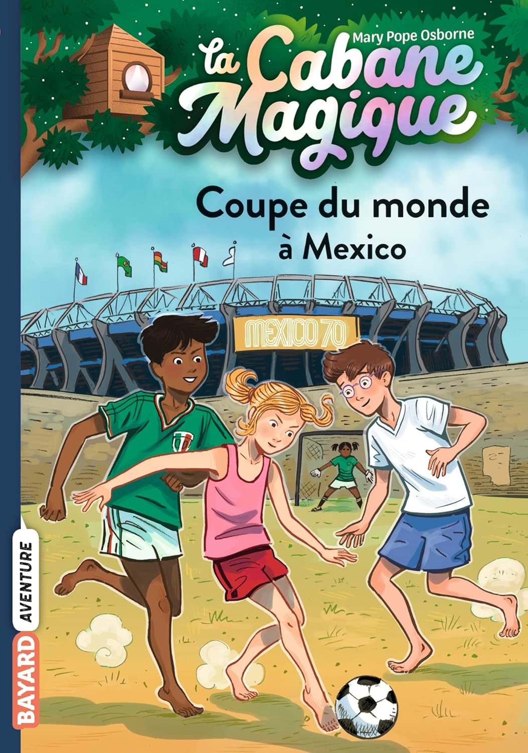 Coupe Du Monde À Mexico - La Cabane Magique #47