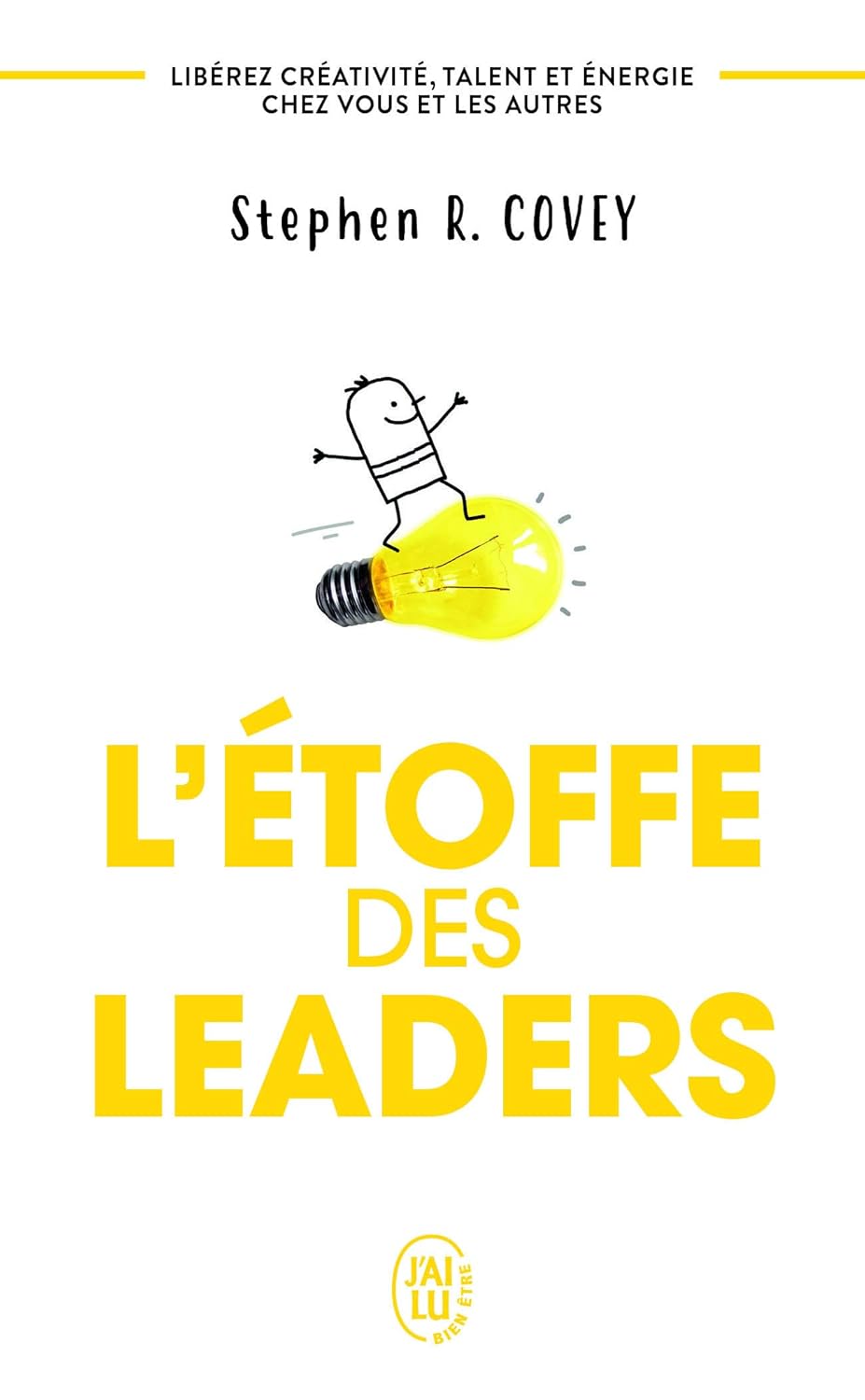 L'Étoffe Des Leaders - Stephen R. Covey