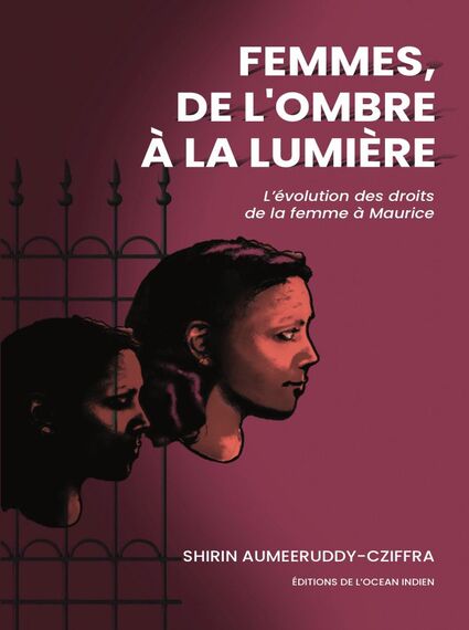 Femmes De L 'Ombre A La Lumiere - Shirin Cziffra-Aumeeruddy