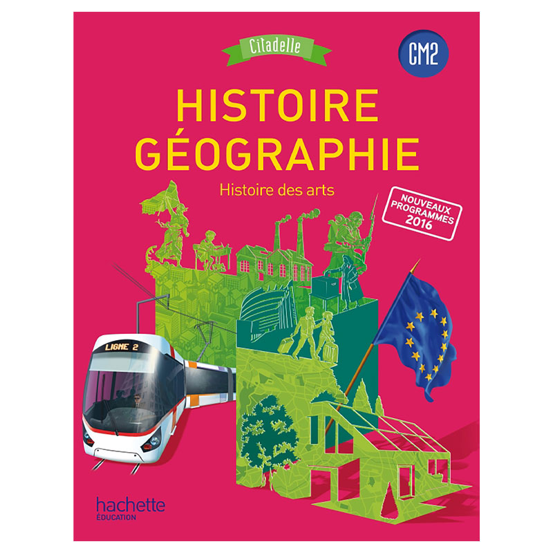 Histoire -Géographie CM2 - Collection Citadelle
