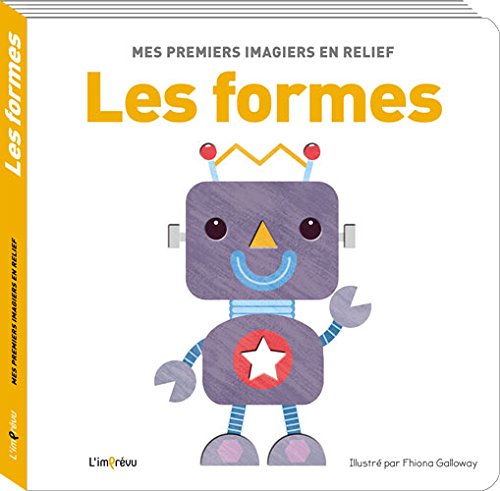 Les Formes - Mes Premiers Imagiers En Relief