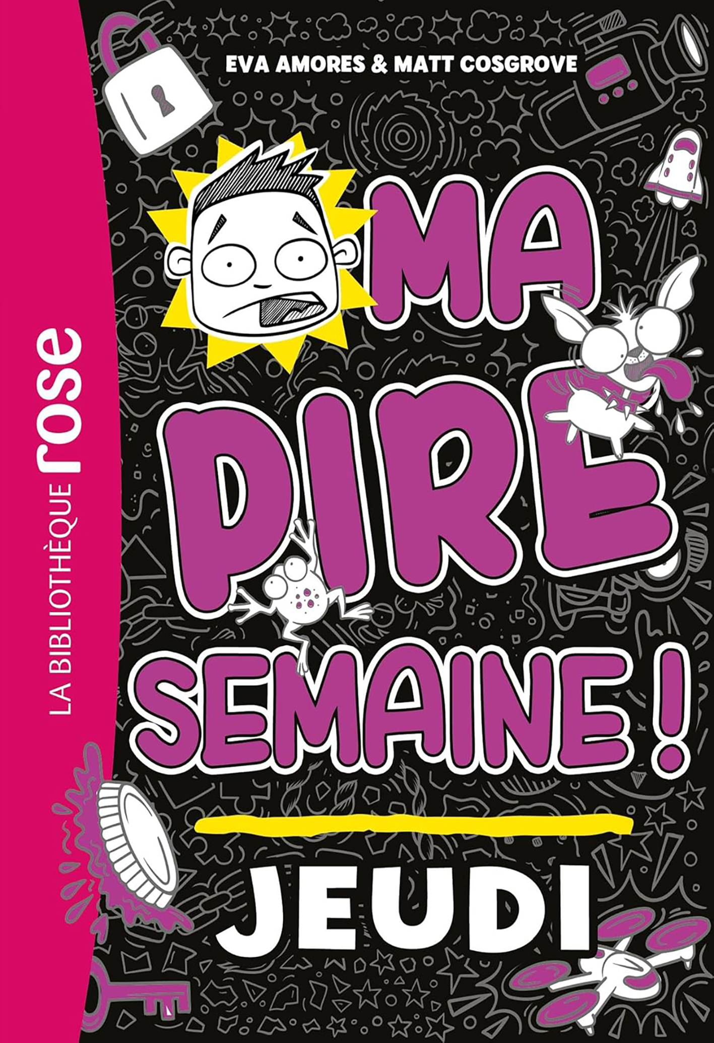 Ma Pire Semaine Tome 04- Jeudi