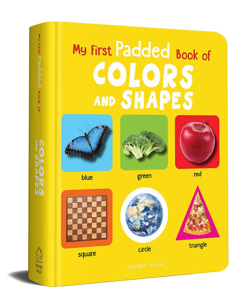 My First Padded Book of Colours and Shapes: Early Learning Padded Board Books For Children (My First