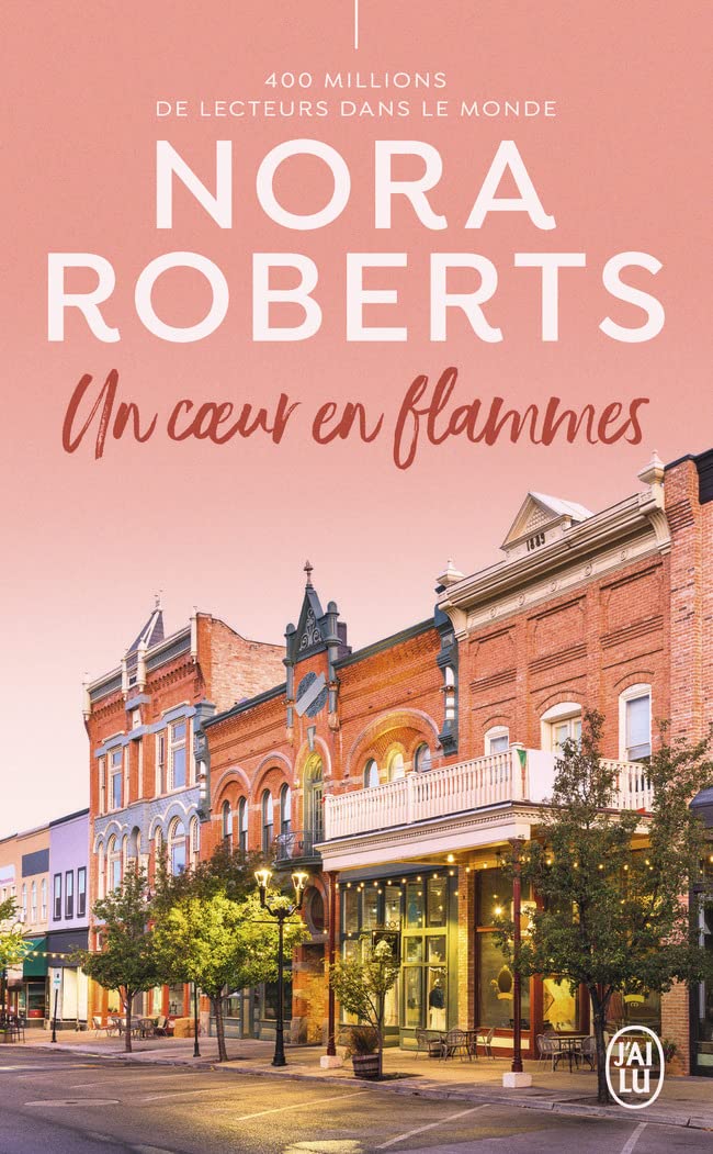 Un Coeur En Flammes - Nora Roberts