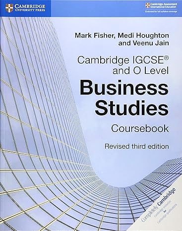 CUP - IGCSE & O LEVEL BUSINESS STUDIES 3rd ED - FISHER/HOUGTON/JAIN