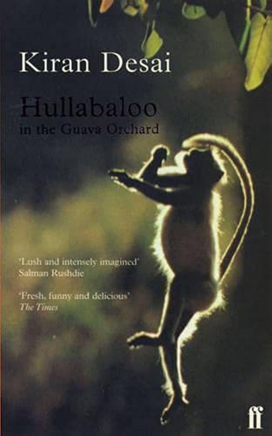 Hullabaloo In The Guava Orchard - Kiran Desai
